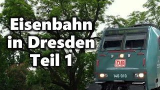 Eisenbahn in Dresden Teil 1 - S-Bahn, Desiros und mehr in Dresden-Neustadt