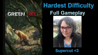 Green Hell Full Gameplay Hardest Difficulty Supercut!