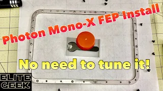 How to Change the FEP in the Anycubic Photon Mono-X 3D Printer | No Need for Tuning