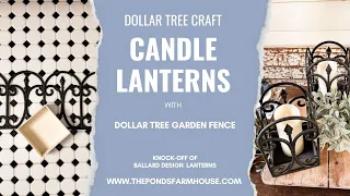 DIY Candle Lanterns - $3.00 Knock-off with Dollar Tree Supplies