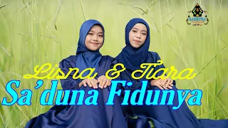 SA'DUNA FIDDUNYA - LISNA & TIARA (Official Music Video) | Cover Religi