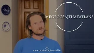 MEGBOCSÁJTHATATLAN?