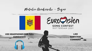 Natalia Gordienko - Sugar (8D Audio) (Eurovision 2021 - Moldova)