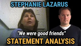 Stephanie Lazarus Can't Tell a Lie | Statement Analysis of a Deceptive Ex-Cop