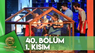 MasterChef Türkiye All Star 40. Bölüm 1. Kısım