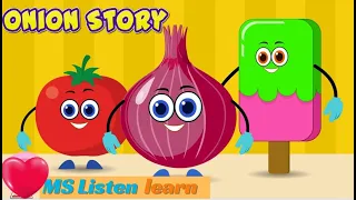 Story of an Onion | Kids stories | Children stories | MS listen & Learn channel