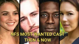 NFS Most Wanted Cast Then & Now