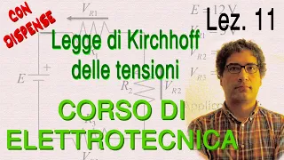 Lez. 11 Legge di Kirchhoff delle tensioni (secondo principio di Kirchhoff); dispense in PDF