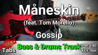 Måneskin - GOSSIP ft. Tom Morello (Bass & Drums Track) Tabs