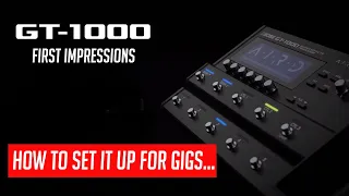 BOSS GT-1000 | First Impressions | Gig-Rig | Jack Gardiner |