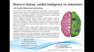 Brains in Games: umělá inteligence ve videohrách – J. Hanák [seminář MPN 27.3.2024]