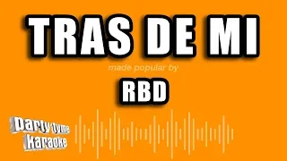 RBD - Tras De Mi (Versión Karaoke)