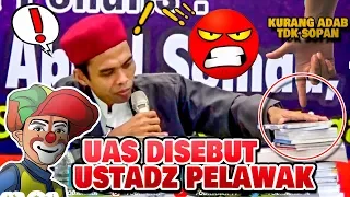 Ust Abdul Somad Ustadz Pelawak ? ini Jawaban keras UAS