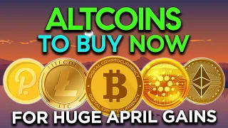 2  Altcoins To Buy NOW For Huge April Gains🚀