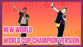 Just Dance Unlimited - New World - World Cup Champion Version by Krewella, Yellow Claw Ft. Vava