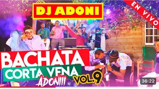 DJ ADONI BACHATA CORTA VENAS VOL 09