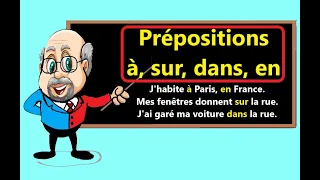 Prépositions "à/sur/dans/en". Когда, как и почему использовать эти французские предлоги.