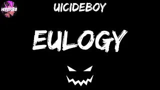$uicideboy$ - Eulogy (Lyric Video) 👿
