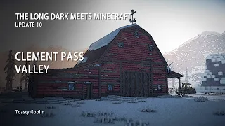 The Long Dark Meets Minecraft | Clement Pass Valley