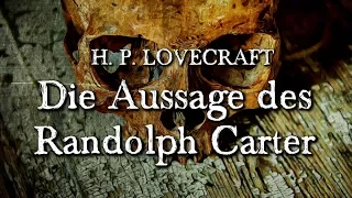 Die Aussage des Randolph Carter - H. P. Lovecraft (Grusel, Horror, Hörbuch) DEUTSCH