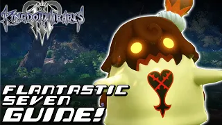 Kingdom Hearts 3 - COMPLETE GUIDE: Flantastic Seven (Locations and Strategies)