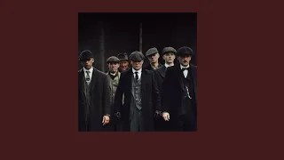 [Playlist] songs that make you feel like a peaky blinders