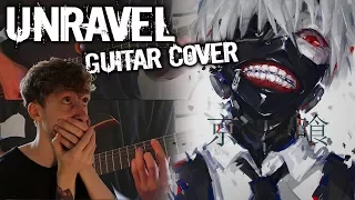 Tokyo Ghoul OP 1 - UNRAVEL - Guitar Cover