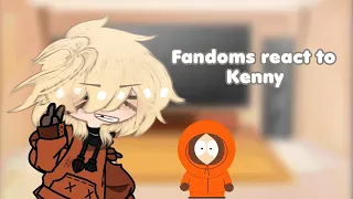 Fandoms react to Kenny | South Park |