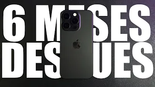 iPhone 15 PRO 6 meses después ¿vale la pena?