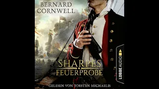 Bernard Cornwell - Sharpes Feuerprobe - Sharpe-Reihe, Teil 1