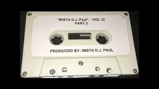 Mista D.J. Paul* – Vol. 12 Part 2