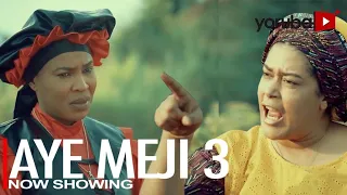 Aye Meji 3 Yoruba Latest Movie 2022 Drama Odunlade Adekola | Bimpe Oyebade | Wunmi Ajiboye