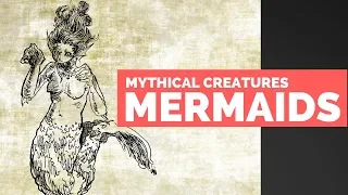 Mermaids - Mythical Creatures Bestiary