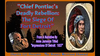 CHIEF PONTIAC'S DEADLY SIEGE OF FORT DETROIT