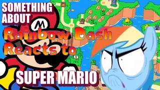 WHAT THE!! | Rainbow dash Reacts to Something about Super Mario World