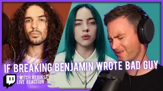 Anthony Vincent - bad guy in the style of Breaking Benjamin (feat. Jared Dines) // Twitch  Reaction