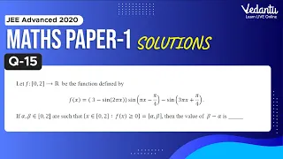 JEE Advanced 2020 Maths Solutions - Paper 1 (Q15) | IIT JEE Maths | JEE Preparation | Vedantu