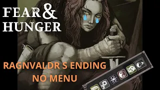 Fear & Hunger Ragnvaldr S Ending But I Can't Open The Menu... (RULES IN DESCRIPTION)