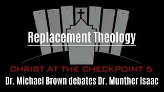 Replacement Theology: Dr. Michael Brown Debates Dr. Munther Isaac