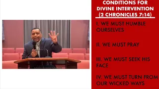 "Conditions for Divine Intervention" | 2 Chronicles 7:14 Sermon | Pastor Danny Scotton, Sr.