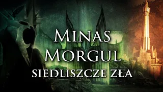 Minas Morgul utracone miasto Gondoru / Opowieści z Śródziemia