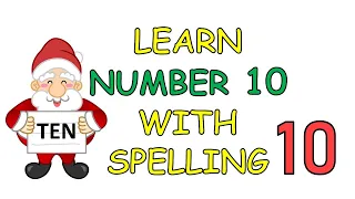 Number Ten Nursery Rhyme | Learn to spell TEN | Kids Song | The Kid Next Door