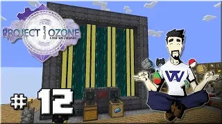 Project Ozone 3 - Ep 12 : O...M...G !!!