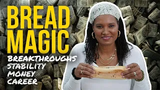 BREAD MAGIC DIY for Breakthroughs, Stability, Money & More | Yeyeo Botanica