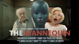 The Mannequin (A.I. Film)