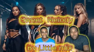 Little Mix - Sweet Melody (First Time Reaction) Intense!!!