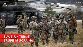 SUA și UK trimit trupe în Ucraina: „Putin este capabil să lanseze un atac”