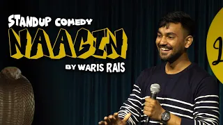 Naagin - Stand Up Comedy ft. Waris Rais