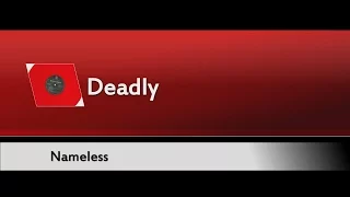 Nameless - Deadly