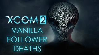 XCOM 2 - Vanilla Deaths